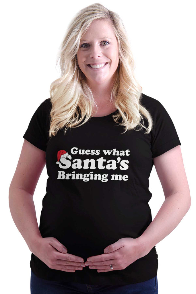 Guess What Santa's Bringing Me Maternity T-Shirt-Direct To Garment Print-Brisco Baby