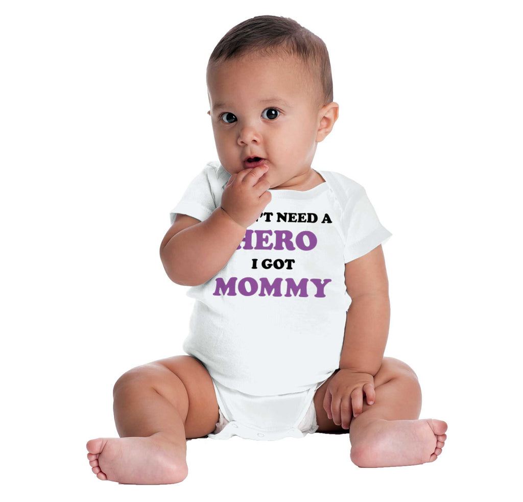 Don’t Need Hero Got Mommy Romper Bodysuit-Direct To Garment Print-Brisco Baby