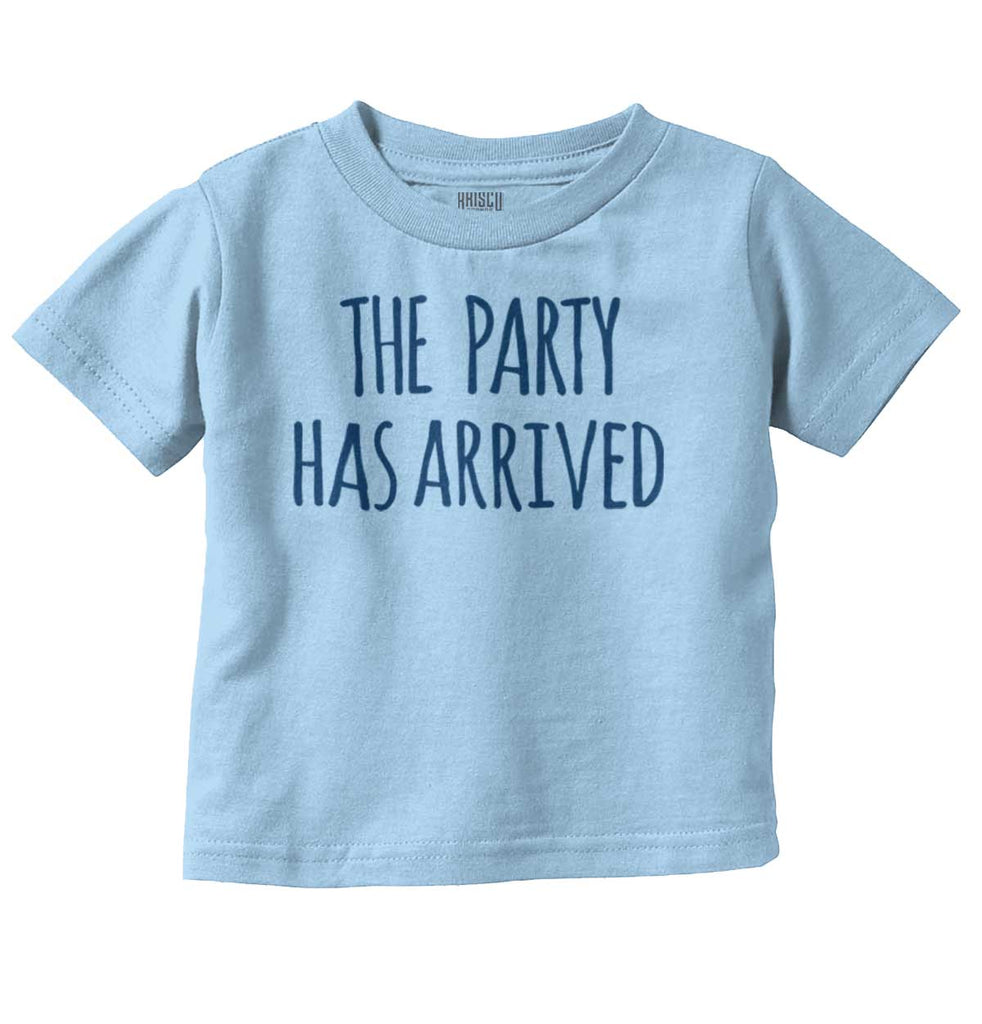 The Party Has Arrived Infant Toddler T Shirt-Direct To Garment Print-Brisco Baby