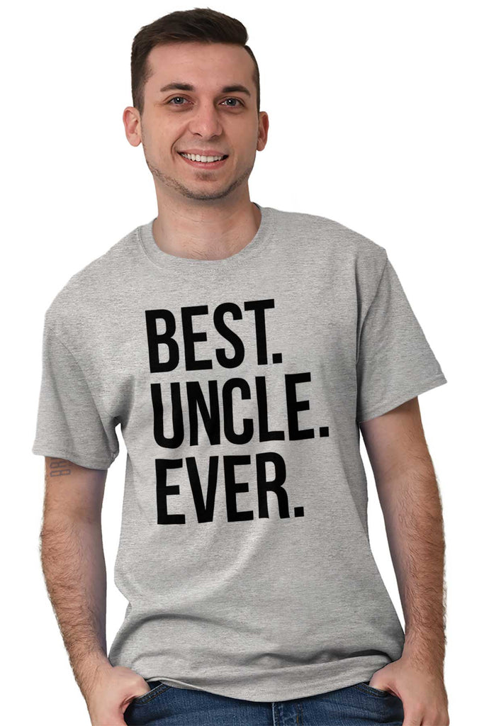 Best Uncle Ever T Shirt-Direct To Garment Print-Brisco Baby