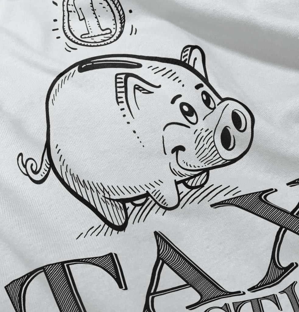 Cutest Tax Deduction Infant Toddler T Shirt-Direct To Garment Print-Brisco Baby