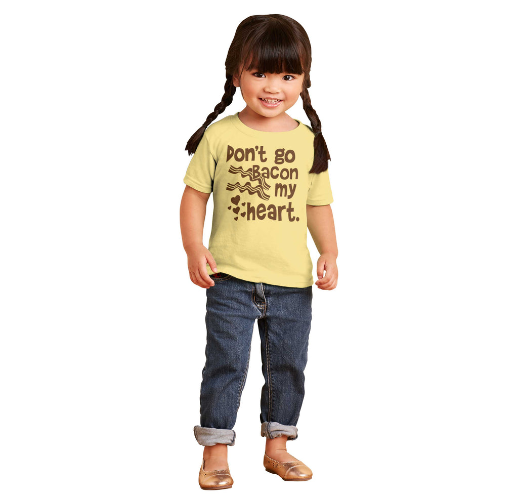 Don't Bacon my Heart Infant Toddler T Shirt-Direct To Garment Print-Brisco Baby