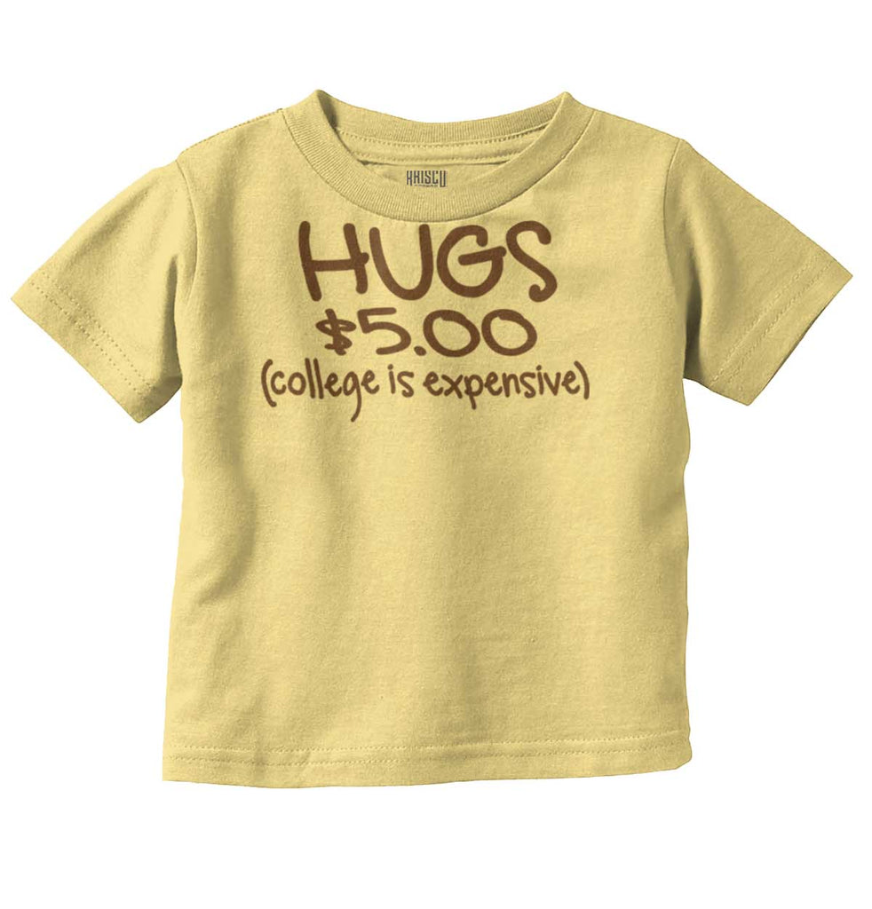 College is Expensive Infant Toddler T Shirt-Direct To Garment Print-Brisco Baby