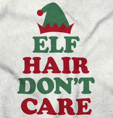 Elf Hair Don't Care Infant Toddler T Shirt-Direct To Garment Print-Brisco Baby