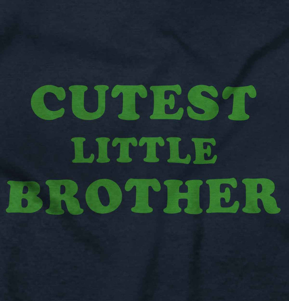 Cutest Little Brother Infant Toddler T Shirt-Direct To Garment Print-Brisco Baby