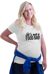 It's Not A Food Baby Maternity T-Shirt-Direct To Garment Print-Brisco Baby