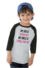 Dad Taken Uncle Sing Toddler Baseball-Direct To Garment Print-Brisco Baby