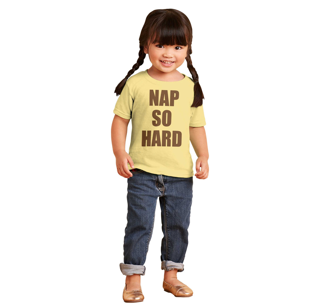 Nap So Hard Infant Toddler T Shirt-Direct To Garment Print-Brisco Baby