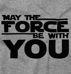 Force Be With You Infant Toddler T Shirt-Direct To Garment Print-Brisco Baby