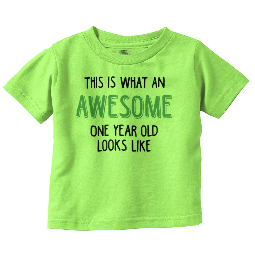 Awesome One Year Old Infant Toddler T Shirt-Direct To Garment Print-Brisco Baby