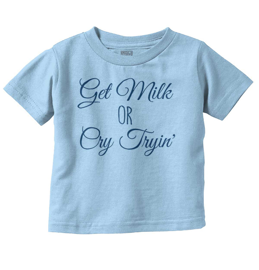 Get Milk Infant Toddler T Shirt-Direct To Garment Print-Brisco Baby