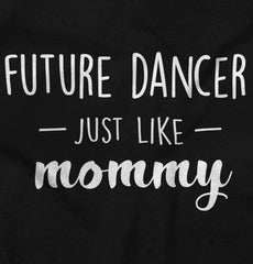 Future Dancer Infant Toddler T Shirt-Direct To Garment Print-Brisco Baby
