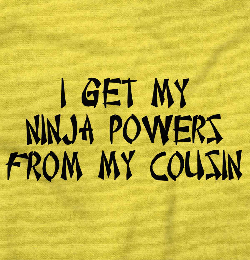 Ninja Powers From Cousin Romper Bodysuit-Direct To Garment Print-Brisco Baby