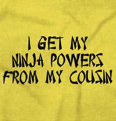 Ninja Powers From Cousin Romper Bodysuit-Direct To Garment Print-Brisco Baby