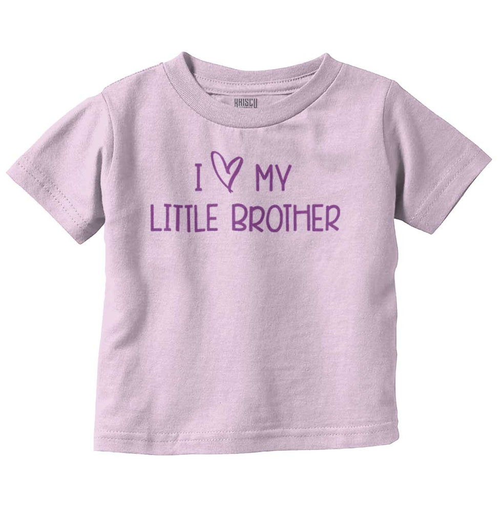 I Love My Little Brother Infant Toddler T Shirt-Direct To Garment Print-Brisco Baby