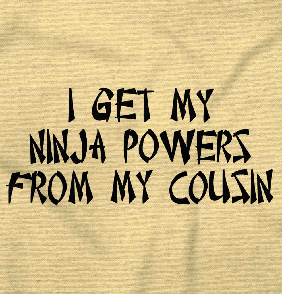 Ninja Powers From Cousin Romper Bodysuit-Direct To Garment Print-Brisco Baby