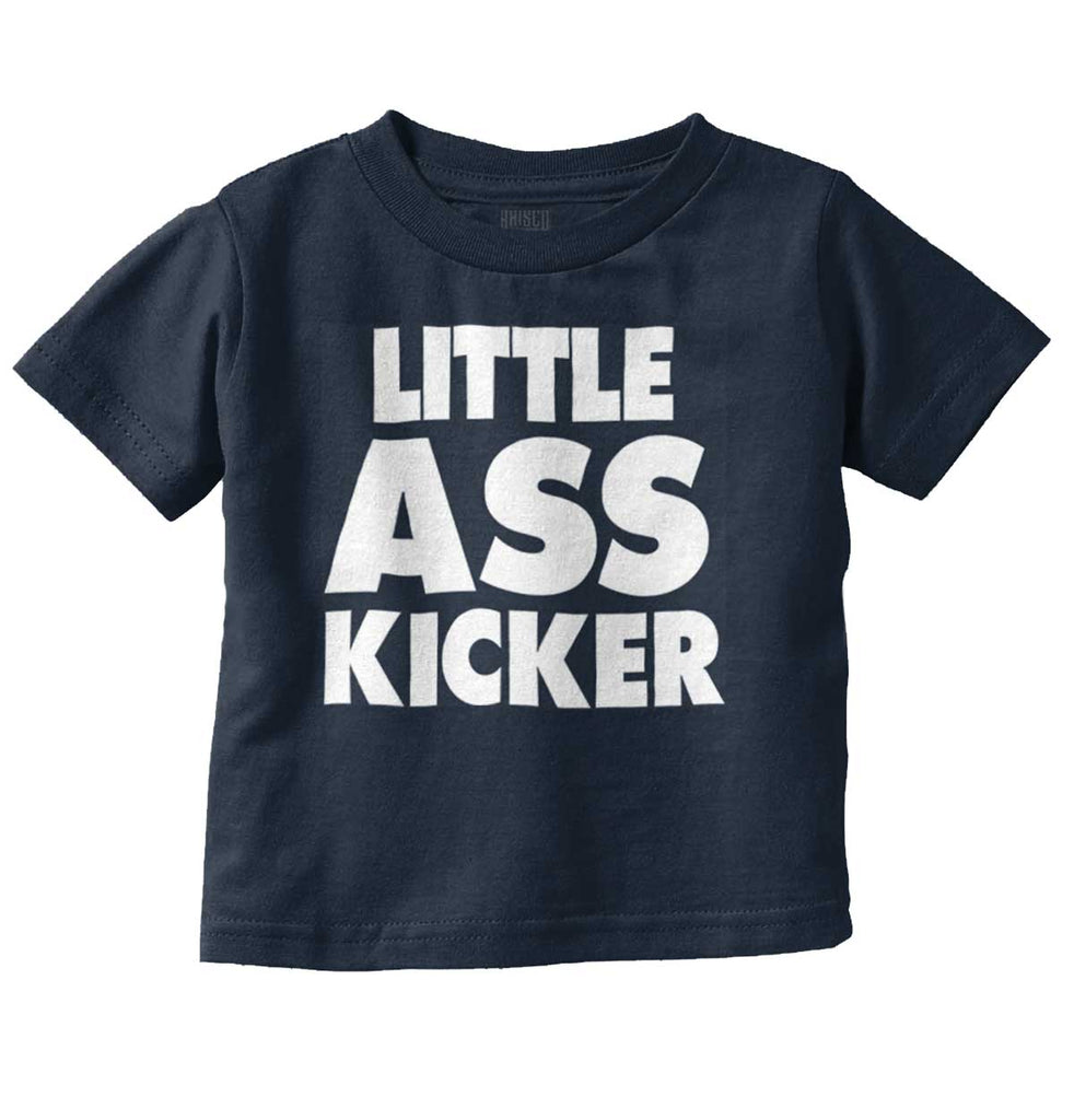 Little Ass Kicker Infant Toddler T Shirt-Direct To Garment Print-Brisco Baby