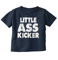 Little Ass Kicker Infant Toddler T Shirt-Direct To Garment Print-Brisco Baby