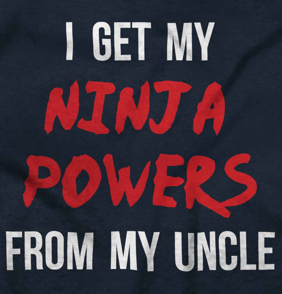 Get Ninja Powers From Uncle Romper Bodysuit-Direct To Garment Print-Brisco Baby