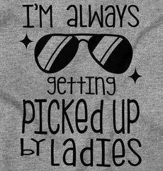 Picked Up By Ladies Infant Toddler T Shirt-Direct To Garment Print-Brisco Baby