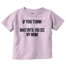 Im Cute Infant Toddler T Shirt-Direct To Garment Print-Brisco Baby