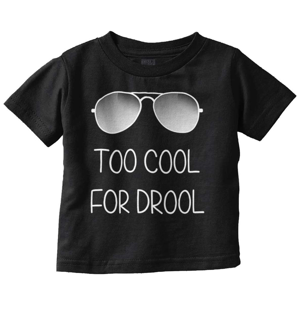 Cool for Drool Infant Toddler T Shirt-Direct To Garment Print-Brisco Baby