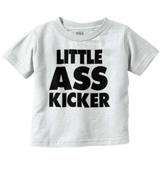 Little Ass Kicker Infant Toddler T Shirt-Direct To Garment Print-Brisco Baby