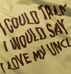 I Love My Uncle Toddler Infant Toddler T Shirt-Direct To Garment Print-Brisco Baby