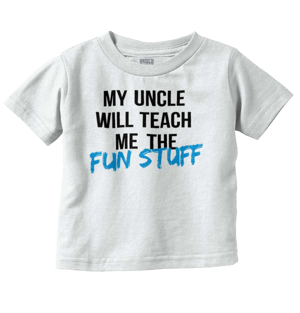 Uncle Teaches Fun Stuff Infant Toddler T Shirt-Direct To Garment Print-Brisco Baby