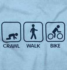 Crawl Walk Bike Infant Toddler T Shirt-Direct To Garment Print-Brisco Baby
