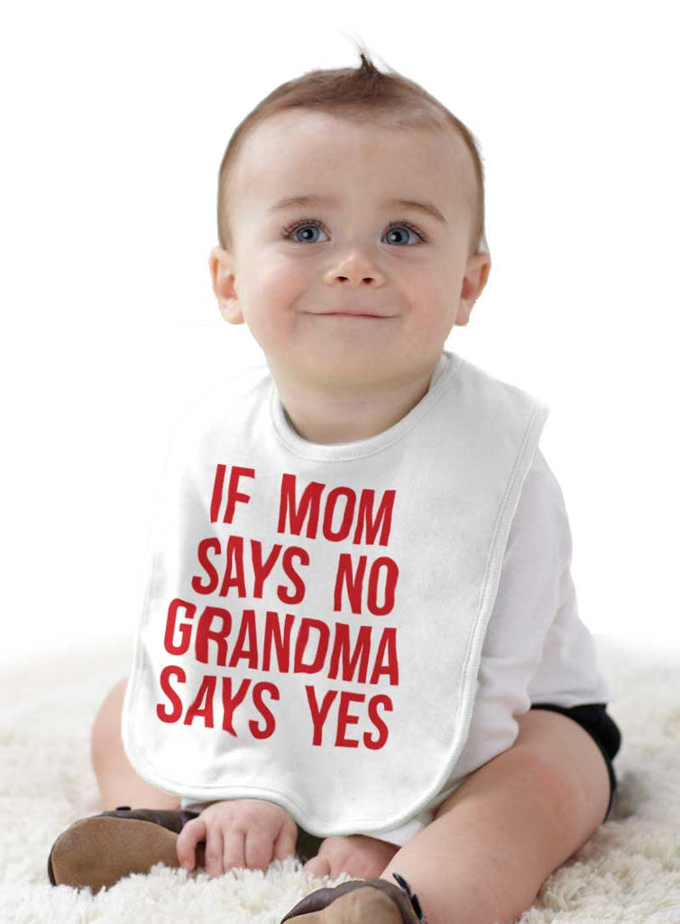 Grandma Says Yes Infant Baby Bib-Direct To Garment Print-Brisco Baby