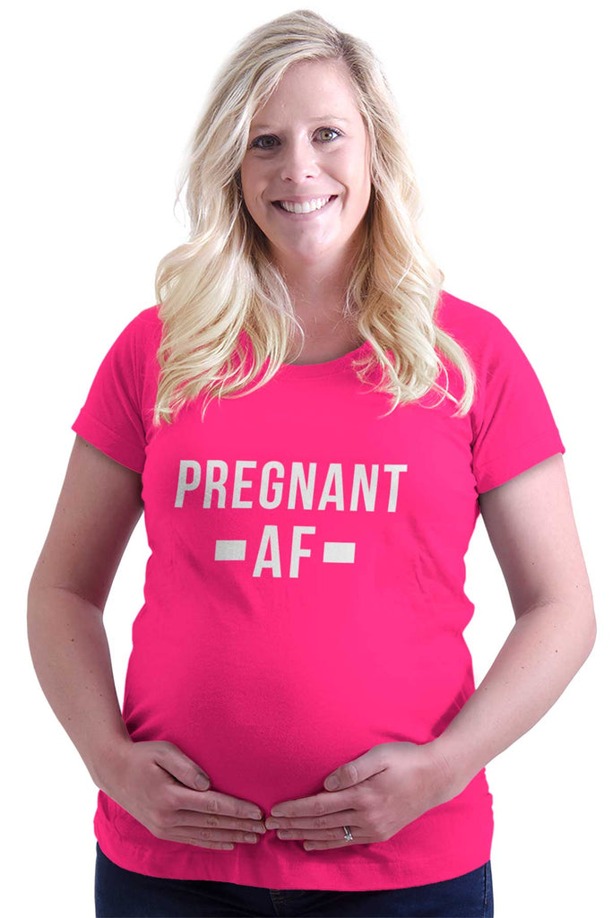 Pregnant AF Maternity T-Shirt-Direct To Garment Print-Brisco Baby