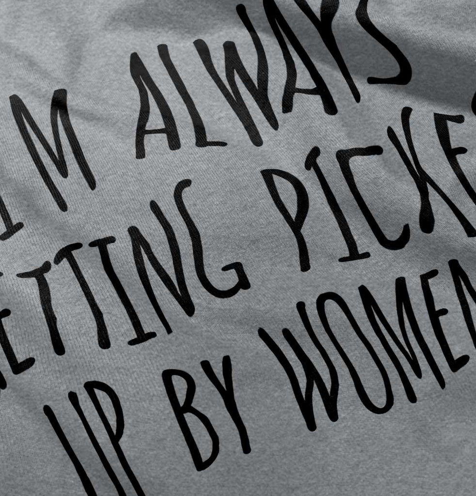 Picked Up By Ladies Infant Toddler T Shirt-Direct To Garment Print-Brisco Baby