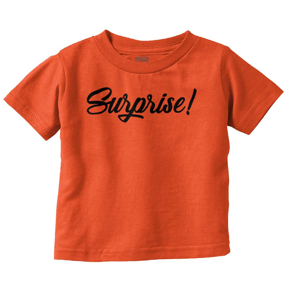 Surprise! Infant Toddler T Shirt-Direct To Garment Print-Brisco Baby
