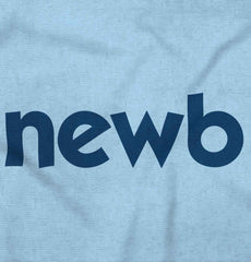 Newbie Infant Toddler T Shirt-Direct To Garment Print-Brisco Baby