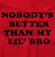 Nobody's Better Than My Lil' Bro Romper Bodysuit-Direct To Garment Print-Brisco Baby