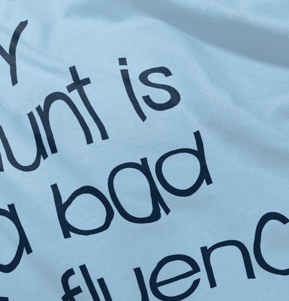 Bad Influence Infant Toddler T Shirt-Direct To Garment Print-Brisco Baby