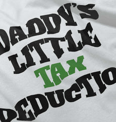 Dads Tax Deduction Infant Toddler T Shirt-Direct To Garment Print-Brisco Baby
