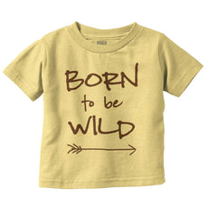 Born To Be Wild Infant Toddler T Shirt-Direct To Garment Print-Brisco Baby