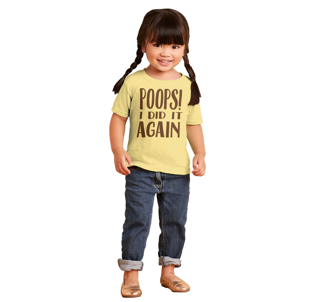 Poops I Did It Again Infant Toddler T Shirt-Direct To Garment Print-Brisco Baby