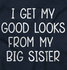 I Get My Good Lookd From My Big Sister Romper Bodysuit-Direct To Garment Print-Brisco Baby