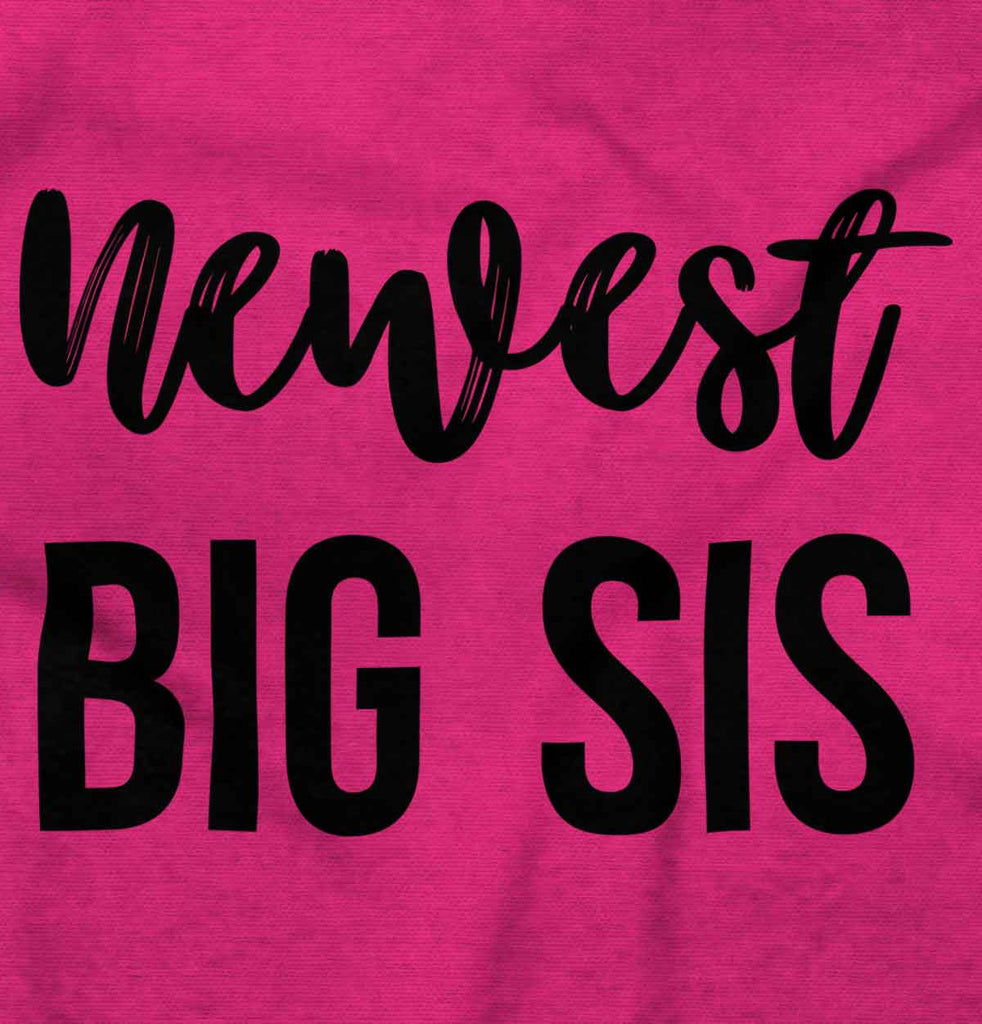 Newest Big Sis Infant Toddler T Shirt-Direct To Garment Print-Brisco Baby