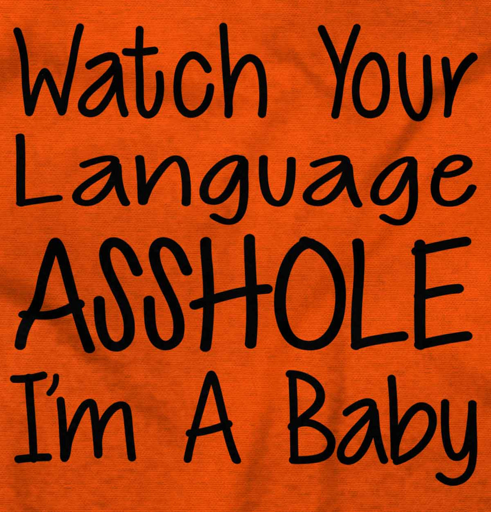 Watch The Language Infant Toddler T Shirt-Direct To Garment Print-Brisco Baby