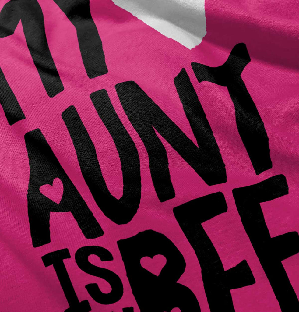 Aunt Is My BFF Infant Toddler T Shirt-Direct To Garment Print-Brisco Baby