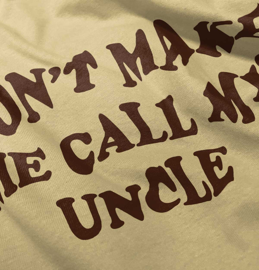 Don't Make Me Call My Uncle Romper Bodysuit-Direct To Garment Print-Brisco Baby