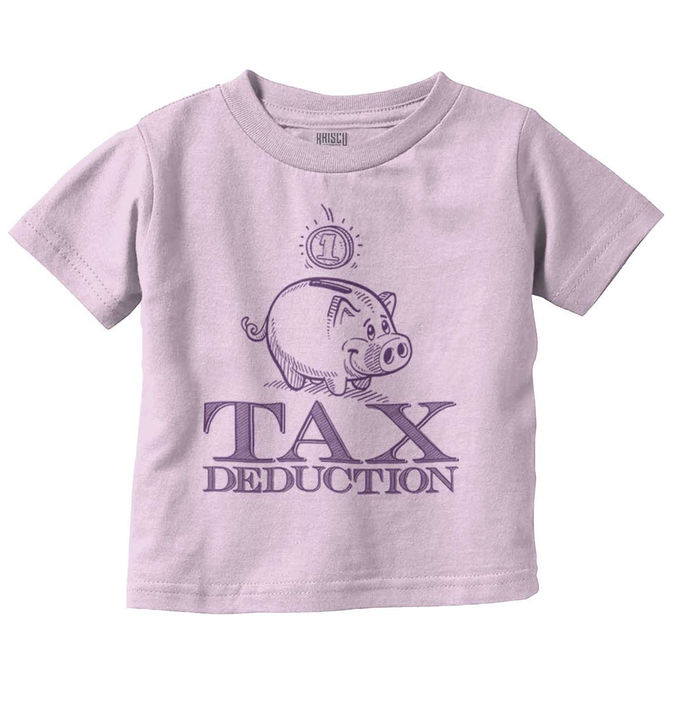 Cutest Tax Deduction Infant Toddler T Shirt-Direct To Garment Print-Brisco Baby