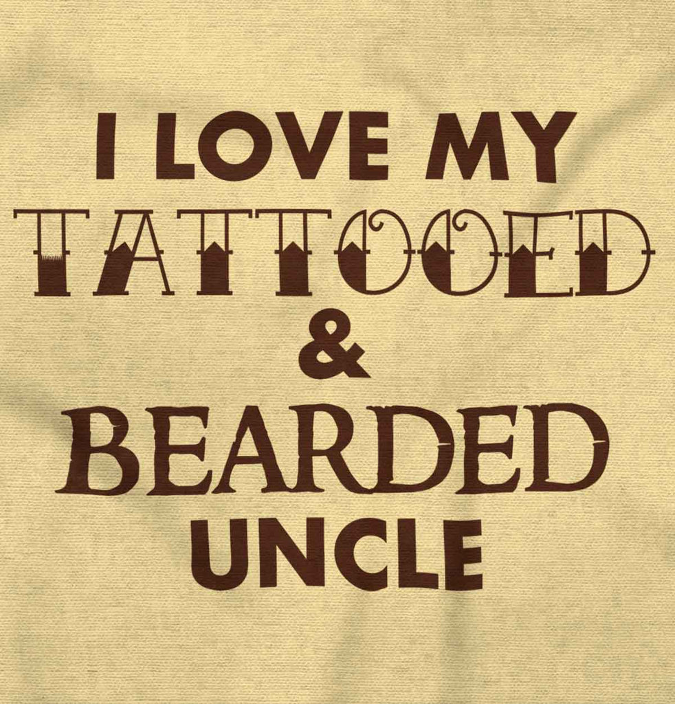 Love My Tattooed Bearded Uncle Romper Bodysuit-Direct To Garment Print-Brisco Baby
