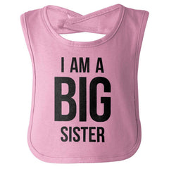 I Have A Big Sister Infant Baby Bib-Direct To Garment Print-Brisco Baby