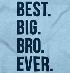 Best Big Bro Ever Infant Baby Bib-Direct To Garment Print-Brisco Baby