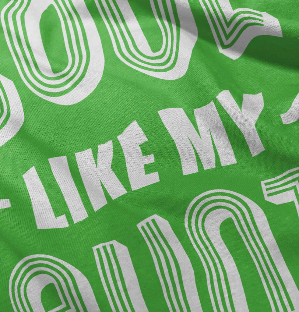 Cool Like My Aunt Infant Toddler T Shirt-Direct To Garment Print-Brisco Baby